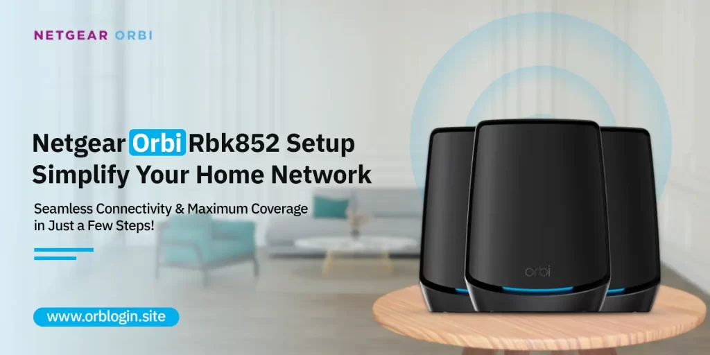 Netgear Orbi Rbk852 Setup